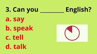 SAY, TELL, SPEAK or TALK? Practice The Difference | Vocabulary Test