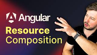 Resource Composition in Angular: Making Resources More Flexible