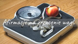 Odchudzanie Bez Ćwiczeń — Afirmacje Na Zrzucenie Wagi, Ddla Kobiet. 28 dni!  Mateusz Bajerski.