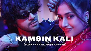 kamsin kali song tony kakkar 🥰 | kamsin kali song lyrics | Day 69 music | #tonykakkar #kamsinkali