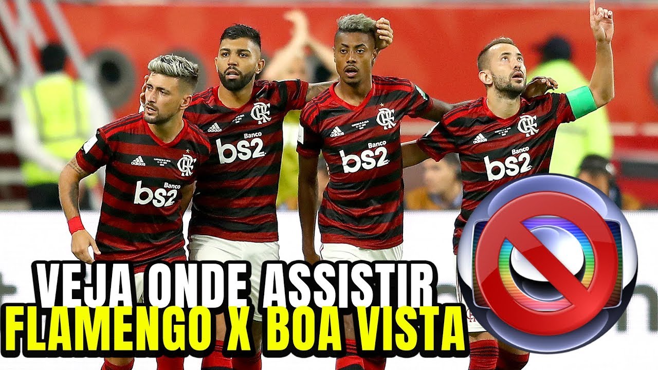 FLAMENGO X BOA VISTA - CONFIRMADO A TRANSMISSÃO AO VIVO! - YouTube