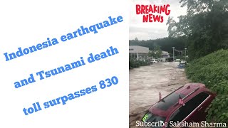 Indonesia earthquake and tsunami death toll surpasses 830