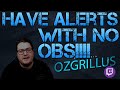 Get Alerts without using OBS!