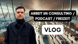 VLOG | Alltag im Consulting | Interview | Random Stuff