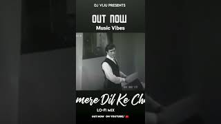 O Mere Dil Ke Chain (Lo-Fi Mix) |   DJ Viju x Vdj Jeet Visuals | Kishore Kumar Old Song