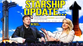 SpaceX Starship 2023 MASSIVE Update! Elon Musk says Best Year YET!