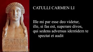 Catullus 51 in Latin \u0026 English: Ille mi par esse deo videtur, Pronunciation \u0026 Meter Notes