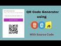 Generate QR Code using HTML, CSS and JavaScript | Project with Source Code