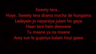 sweety tera drama lyrics
