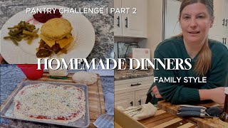 Cooking from Scratch- Easy Dinners #pantrychallenge #threeriverschallenge