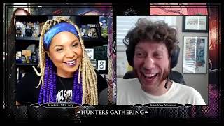 Hunters Gathering with Markeia McCarty and Special Guest Ivan Van Norman | Part 1