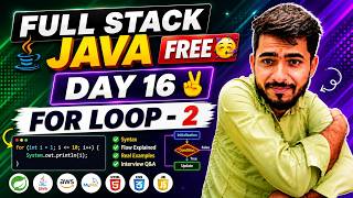 Full Stack Java Free 🥳 | Day 16 - For Loop Part 2 in Java | aadiandjava 2.0
