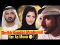 Sheikh Hamdan Mentioned Her As Moon | Sheikh Hamdan | Fazza | Crown Prince Of Dubai