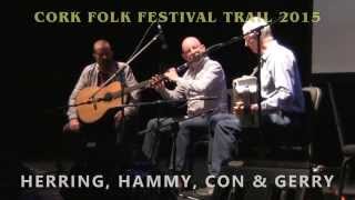 HERRING | HAMMY | CON | GERRY - Cork Folk Festival Trail