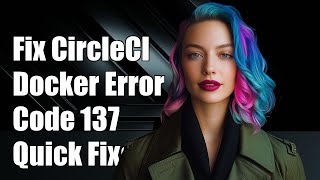 Fixing CircleCI Docker Exited with Code 137: Common Causes and Solutions