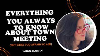 Town Meeting 101: Meet Carol Martin