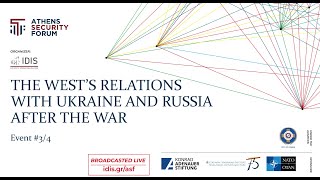 ASF #3/4 - The West’s Relations with Ukraine and Russia after the War