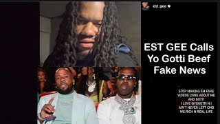 EST GEE Calls Yo Gotti Beef Fake News Or Is It A Cover Up?