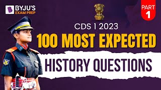 CDS 2023 History | History 100 Most Expected Questions + PYQ’S For CDS 1 2023 Exam