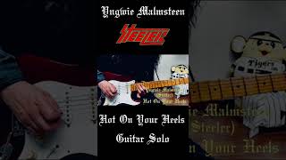 Yngwie Malmsteen(Steeler)- Hot On Your Heels #shorts