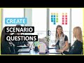 How to Write Scenario Questions | How to Become an Instructional Designer