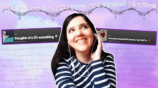 tips on how to make your own themed playlist! 🎶
