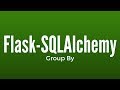 Group By in Flask-SQLAlchemy