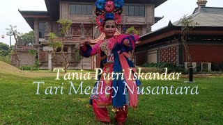 Tari Medley Nusantara [ Tania Putri Iskandar ]