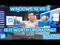 Windows 10 vs 11 - Is It Worth Upgrading?