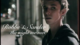 robbe \u0026 sander [+3x08] | the night we met