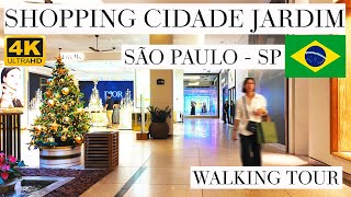 SHOPPING CIDADE JARDIM - SP - 4K - WALKING TOUR.