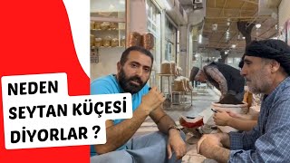 NEDEN ŞEYTAN KUÇESİ DİYORLAR?