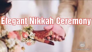 Elegant Nikkah Ceremony| #nikkah #nikkahvideo #nikkahhighlights #nikkahmakeup