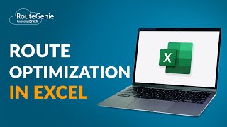 How to Do Route Optimization in Excel | RouteGenie
