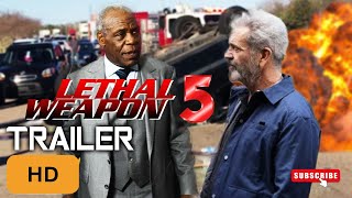 LETHAL WEAPON 5 (2023)Trailer#4 Mel Gibson, Danny Glover | Martin Riggs,Roger Mururtaugh