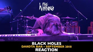 Brothers REACT to The Warning: Black Holes (Dakota Bar Sept 2018)