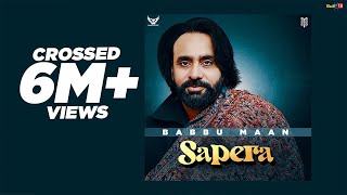 Babbu Maan - Sapera | Full Song | Latest Punjabi Songs 2020