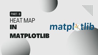 Heat Map in Matplotlib
