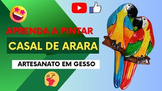 Curso de Pintura em Gesso ( Casal de Arara )