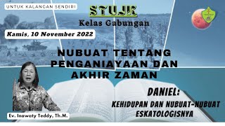 #4# DANIEL: KEHIDUPAN & NUBUAT-NUBUAT ESKATOLOGISNYA - NUBUAT TENTANG PENGANIAYAAN & AKHIR ZAMAN