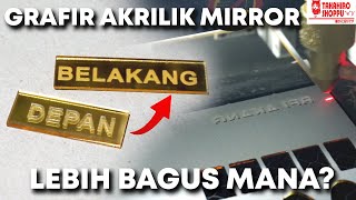 GRAFIR AKRILIK MIRROR DARI DEPAN SAMA BELAKANG❗❗❗ HASILNYA LEBIH BAGUS YANG MANA???