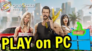 🎮 How to PLAY [ One State RP ] on PC ▶ DOWNLOAD and INSTALL