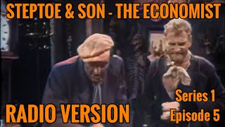 Steptoe & Son - The Economist (Radio Version)