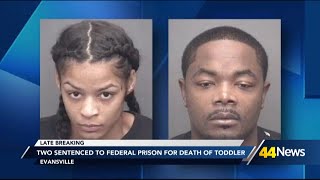 Evansville pair sentenced to federal prison following overdose death of 3-year-old