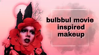 bulbbul movie inspired creative makeup tutorial | vivan tiwari