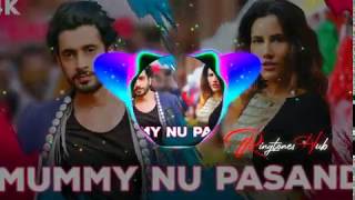 Mummy Nu Pasand Song Ringtone Mp3 | Jay Mummy Di  | New Hindi Song Ringtone | Late