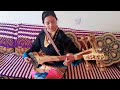 གཙང་གི་བུ་མོའི་ཉམས་འགྱུར། tibetan traditional dra nyen talent player