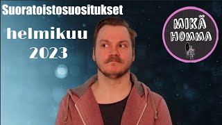 Suoratoistosuositukset - helmikuu 2023