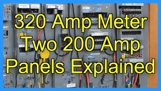 320 Amp Meter Two 200 Amp Panels Explained