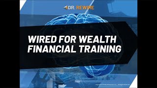 Master Your Finances: The Ultimate Wired for Wealth Financial Training Guide | Dr. Rewire